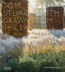 Tom Stuart-Smith: Drawn from the Land цена и информация | Книги по садоводству | kaup24.ee