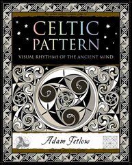 Celtic Pattern: Visual Rhythms of the Ancient Mind hind ja info | Kunstiraamatud | kaup24.ee