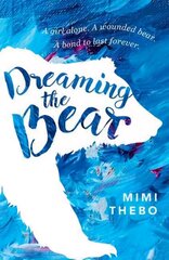 Dreaming the Bear hind ja info | Noortekirjandus | kaup24.ee