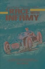 Race with Infamy: The Lance Macklin Story цена и информация | Книги о питании и здоровом образе жизни | kaup24.ee