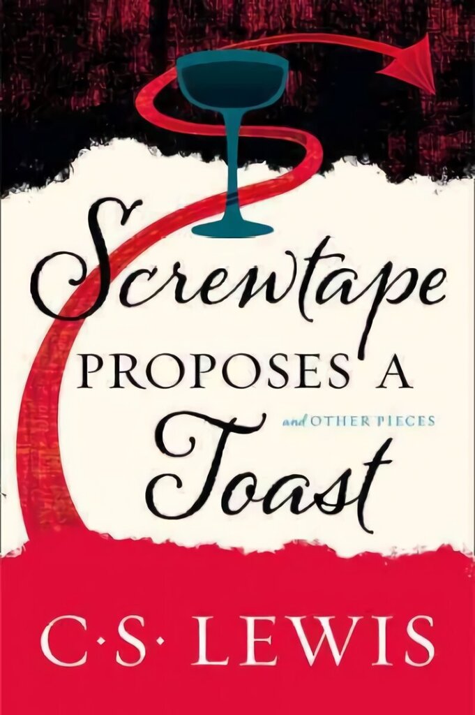 Screwtape Proposes a Toast hind ja info | Usukirjandus, religioossed raamatud | kaup24.ee