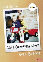 Can I Go and Play Now?: Rethinking the Early Years 2nd Revised edition hind ja info | Ühiskonnateemalised raamatud | kaup24.ee
