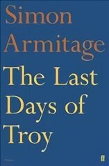 Last Days of Troy Main hind ja info | Lühijutud, novellid | kaup24.ee