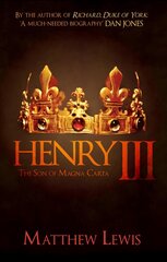 Henry III: The Son of Magna Carta цена и информация | Исторические книги | kaup24.ee