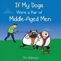 If My Dogs Were a Pair of Middle-Aged Men цена и информация | Фантастика, фэнтези | kaup24.ee