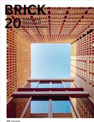 Brick 20: Outstanding International Brick Architecture цена и информация | Книги по архитектуре | kaup24.ee