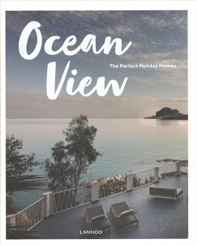 Ocean View: The Perfect Holiday Homes; Nature Retreats Vol II hind ja info | Arhitektuuriraamatud | kaup24.ee