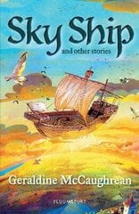 Sky Ship and other stories: A Bloomsbury Reader: Dark Red Book Band цена и информация | Книги для подростков и молодежи | kaup24.ee