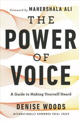 Power of Voice: A Guide to Making Yourself Heard hind ja info | Eneseabiraamatud | kaup24.ee