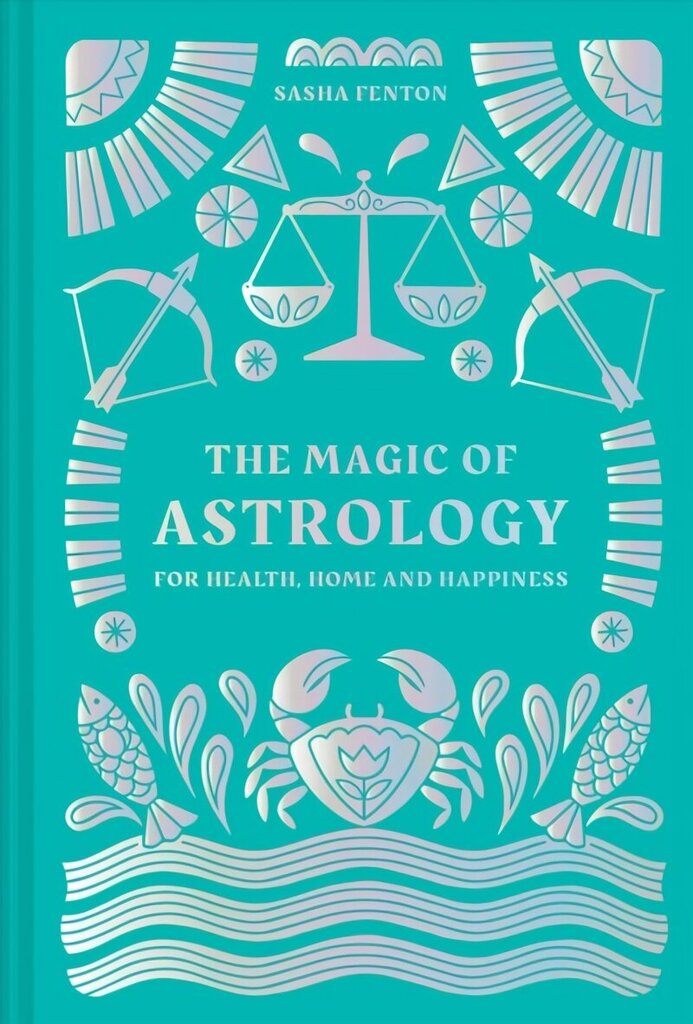 Magic of Astrology: For Health, Home and Happiness hind ja info | Eneseabiraamatud | kaup24.ee