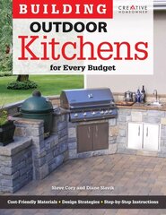 Building Outdoor Kitchens for Every Budget: For Every Budget цена и информация | Книги о питании и здоровом образе жизни | kaup24.ee