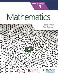 Mathematics for the IB MYP 3 hind ja info | Noortekirjandus | kaup24.ee