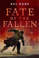 Fate of the Fallen цена и информация | Фантастика, фэнтези | kaup24.ee