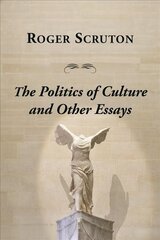 Politics Of Culture Other Essays цена и информация | Книги об искусстве | kaup24.ee