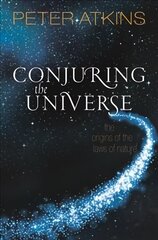 Conjuring the Universe: The Origins of the Laws of Nature hind ja info | Majandusalased raamatud | kaup24.ee