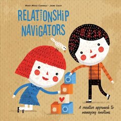 Relationship Navigators: A Creative Approach to Managing Emotions: A Creative Approach to Managing Emotions цена и информация | Книги для подростков и молодежи | kaup24.ee