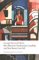 Mrs Warren's Profession, Candida, and You Never Can Tell hind ja info | Lühijutud, novellid | kaup24.ee