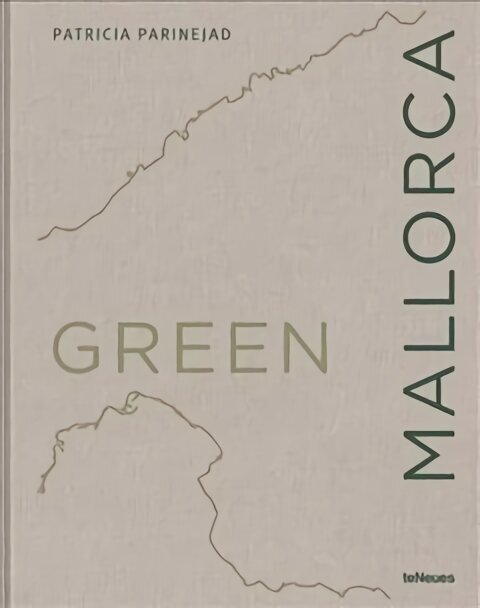 Green Mallorca: The Eco-Conscious Island hind ja info | Reisiraamatud, reisijuhid | kaup24.ee