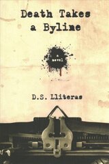 Death Takes a Byline: A Novel hind ja info | Fantaasia, müstika | kaup24.ee
