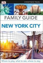 DK Eyewitness Family Guide New York City hind ja info | Reisiraamatud, reisijuhid | kaup24.ee