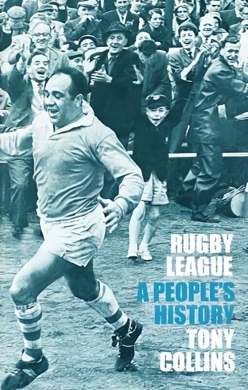 Rugby League: A People's History цена и информация | Tervislik eluviis ja toitumine | kaup24.ee