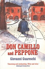 Don Camillo and Peppone: No. 3 in the Don Camillo Series 2nd Revised edition цена и информация | Фантастика, фэнтези | kaup24.ee