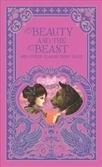 Beauty and the Beast and Other Classic Fairy Tales (Barnes & Noble Omnibus   Leatherbound Classics) цена и информация | Книги для подростков и молодежи | kaup24.ee