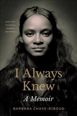 I Always Knew: A Memoir цена и информация | Биографии, автобиогафии, мемуары | kaup24.ee