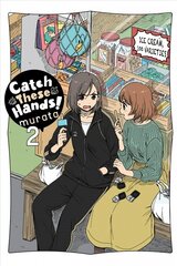 Catch These Hands!, Vol. 2 цена и информация | Фантастика, фэнтези | kaup24.ee