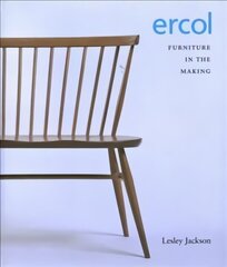 ERCOL: Furniture in the Making 2nd Revised edition цена и информация | Книги об искусстве | kaup24.ee