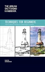 Urban Sketching Handbook Techniques for Beginners: How to Build a Practice for Sketching on Location, Volume 11 hind ja info | Kunstiraamatud | kaup24.ee