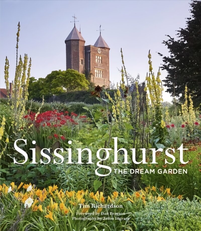 Sissinghurst: The Dream Garden New Edition hind ja info | Aiandusraamatud | kaup24.ee
