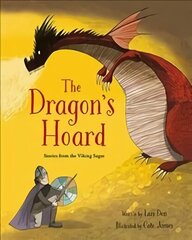 Dragon's Hoard: Stories from the Viking Sagas hind ja info | Väikelaste raamatud | kaup24.ee