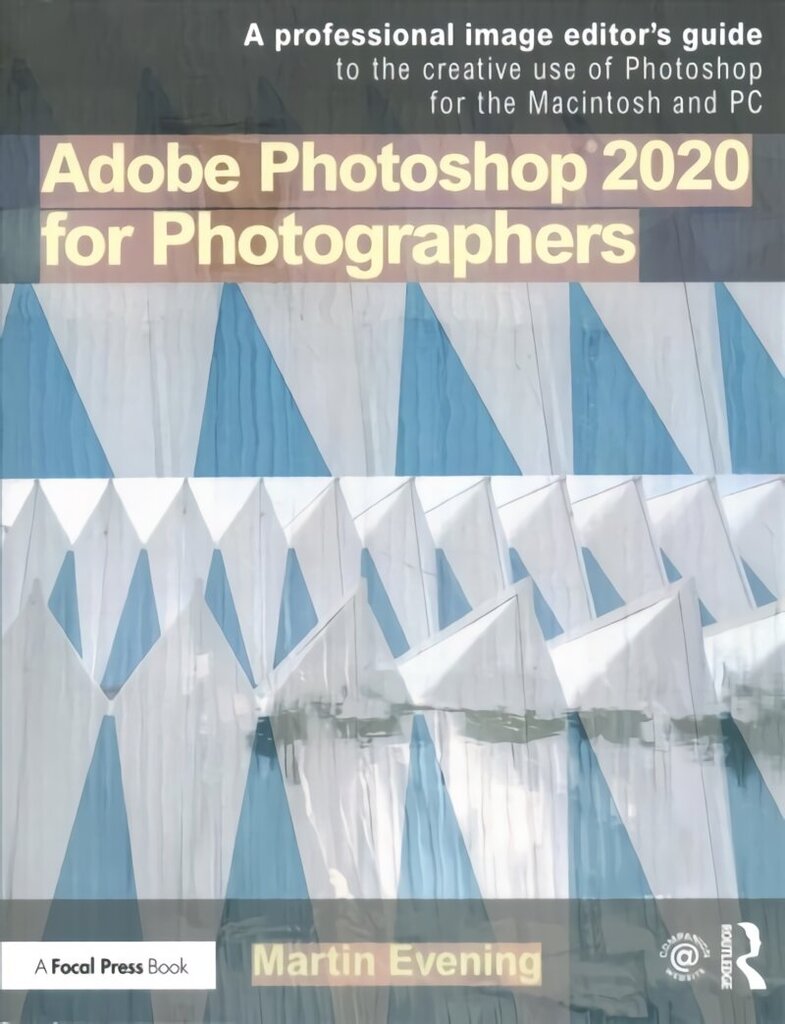 Adobe Photoshop 2020 for Photographers: A professional image editor's guide to the creative use of Photoshop for the Macintosh and PC hind ja info | Kunstiraamatud | kaup24.ee