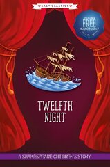 Twelfth Night (Easy Classics): A Shakespeare Children's Story (Easy Classics) Hardback plus Audio QR Code цена и информация | Книги для подростков и молодежи | kaup24.ee