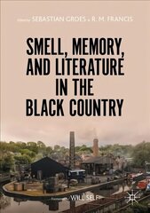 Smell, Memory, and Literature in the Black Country 1st ed. 2021 hind ja info | Võõrkeele õppematerjalid | kaup24.ee