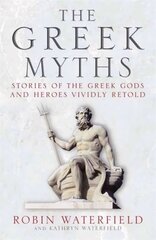 Greek Myths: Stories of the Greek Gods and Heroes Vividly Retold цена и информация | Фантастика, фэнтези | kaup24.ee