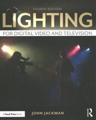 Lighting for Digital Video and Television 4th edition hind ja info | Kunstiraamatud | kaup24.ee