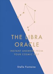 Libra Oracle: Instant Answers from Your Cosmic Self цена и информация | Самоучители | kaup24.ee