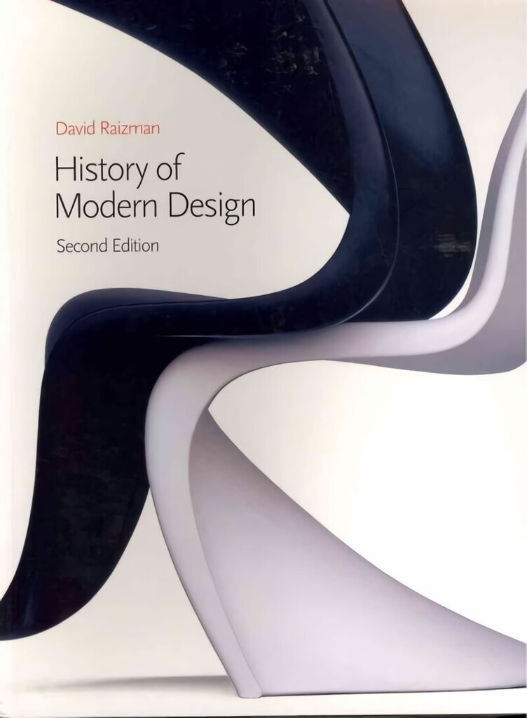 History of Modern Design, 2nd edition: Graphics and Products since the Industrial Revolution 2nd edition цена и информация | Kunstiraamatud | kaup24.ee