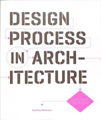 Design Process in Architecture: From Concept to Completion цена и информация | Книги по архитектуре | kaup24.ee