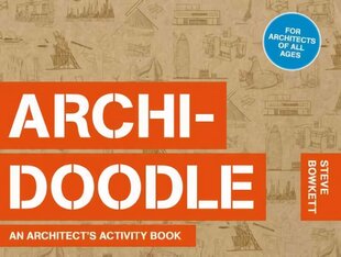 Archidoodle: An Architect's Activity Book hind ja info | Arhitektuuriraamatud | kaup24.ee