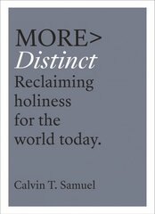 More Distinct: Reclaiming Holiness for the World Today hind ja info | Usukirjandus, religioossed raamatud | kaup24.ee