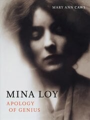 Mina Loy: Apology of Genius цена и информация | Биографии, автобиогафии, мемуары | kaup24.ee