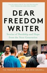 Dear Freedom Writer: Stories of Hardship and Hope from the Next Generation цена и информация | Исторические книги | kaup24.ee