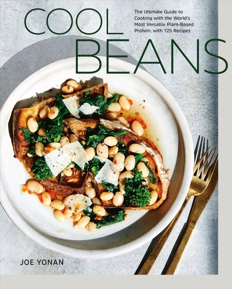 Cool Beans: The Ultimate Guide to Cooking with the World's Most Versatile Plant-Based Protein, with 125 Recipes цена и информация | Retseptiraamatud  | kaup24.ee
