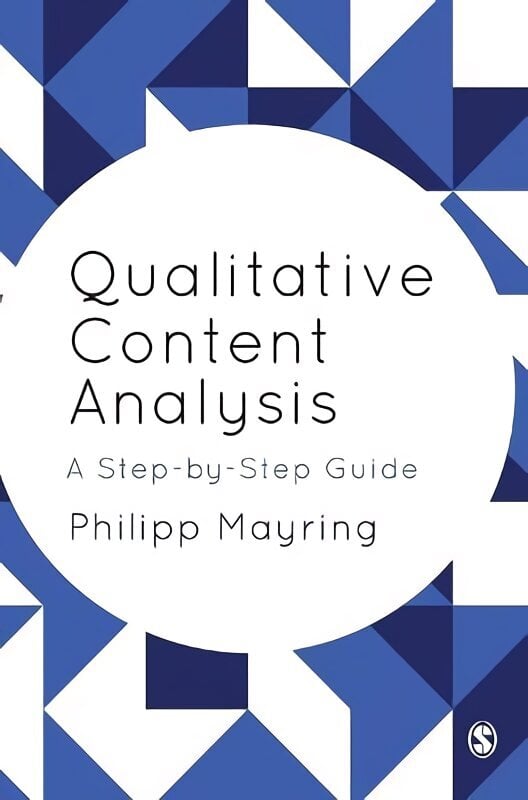 Qualitative Content Analysis: A Step-by-Step Guide цена и информация | Entsüklopeediad, teatmeteosed | kaup24.ee