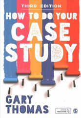 How to Do Your Case Study 3rd Revised edition цена и информация | Энциклопедии, справочники | kaup24.ee