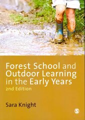 Forest School and Outdoor Learning in the Early Years 2nd Revised edition цена и информация | Книги по социальным наукам | kaup24.ee