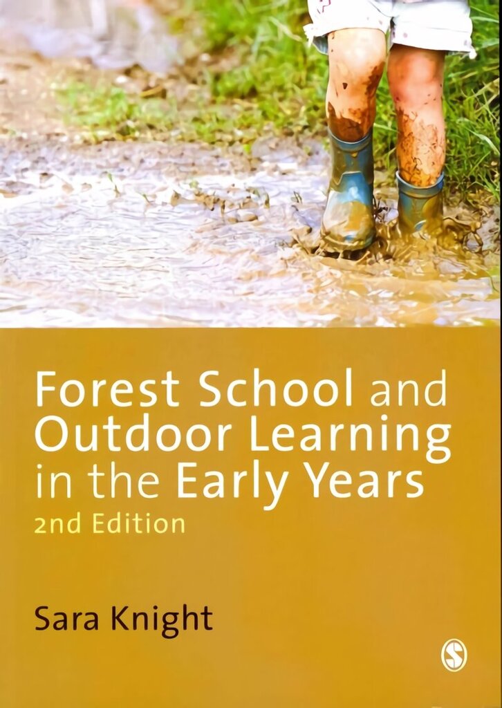 Forest School and Outdoor Learning in the Early Years 2nd Revised edition hind ja info | Ühiskonnateemalised raamatud | kaup24.ee